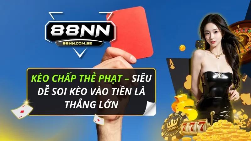 Kèo Chấp Thẻ Phạt